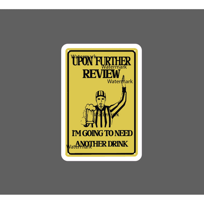 Beer Referee Sticker Another Beer Pint NEW