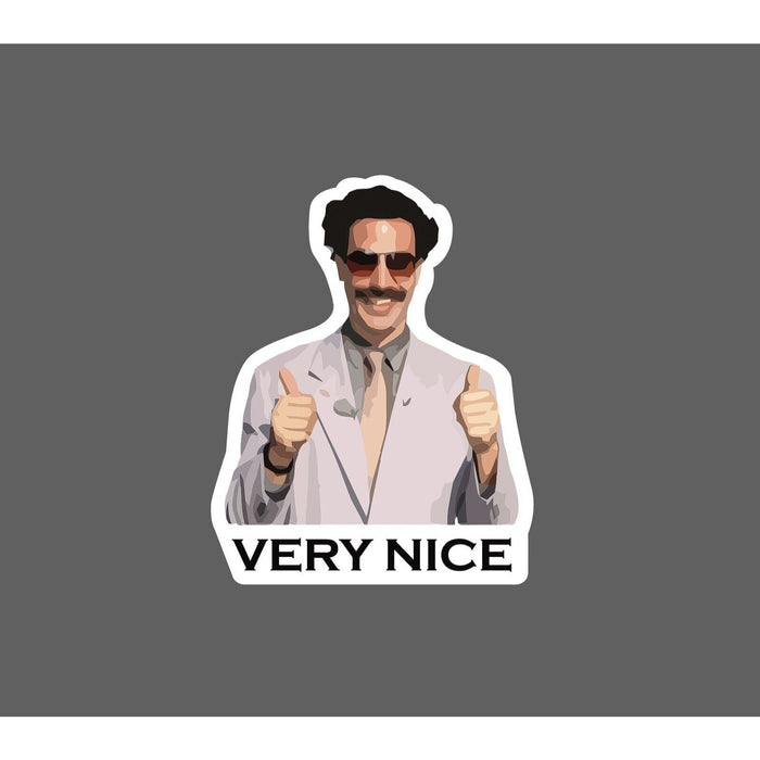 Borat Sticker Very Nice Funny