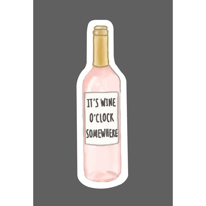 Its Wine O'clock Somewhere Sticker