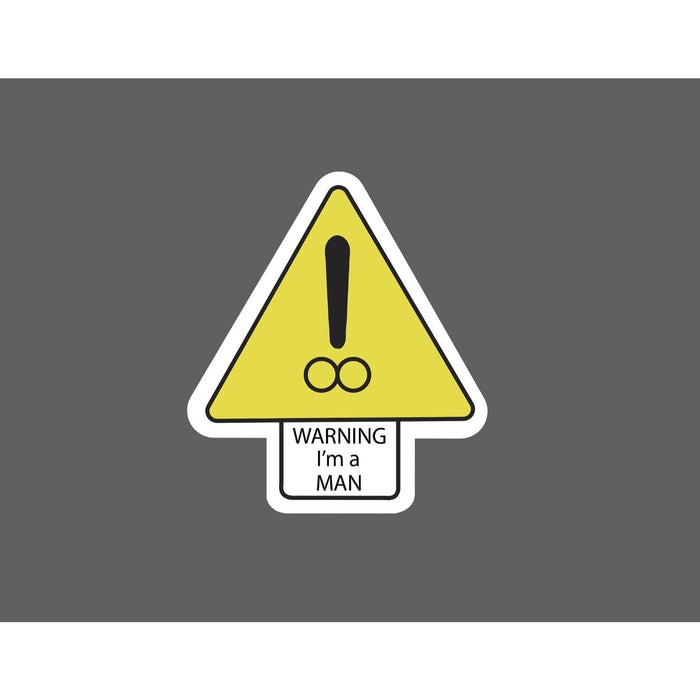 Warning Sticker I'm A Man Caution