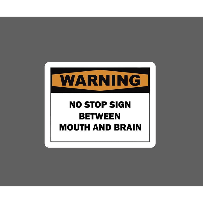 No Stop From Brain and Mouth Sticker