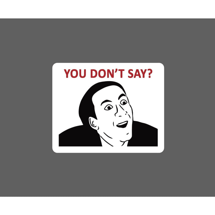 You Don't Say Sticker Meme