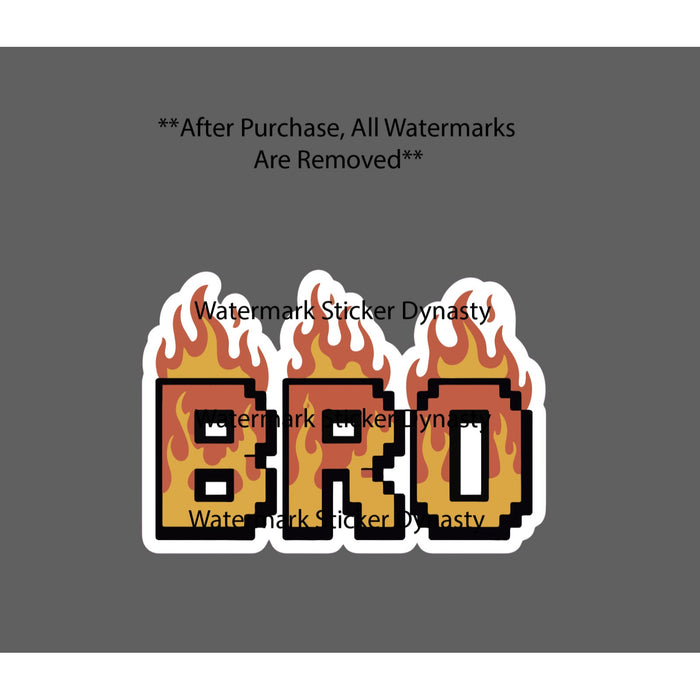 Bro Sticker Waterproof Decal Fire Pixel Script Gamer Gaming Friend Gift NEW