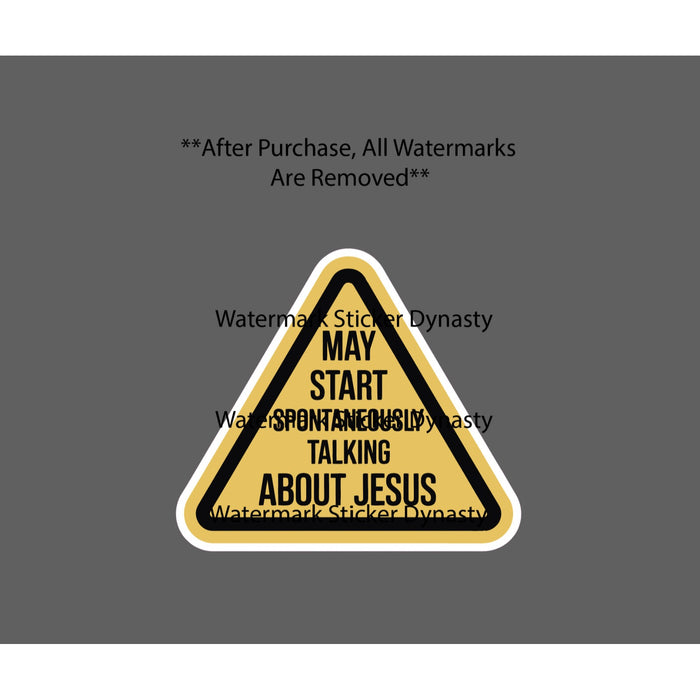 May Start Talking About Jesus Sticker Waterproof Decal Quote Caution Gift NEW
