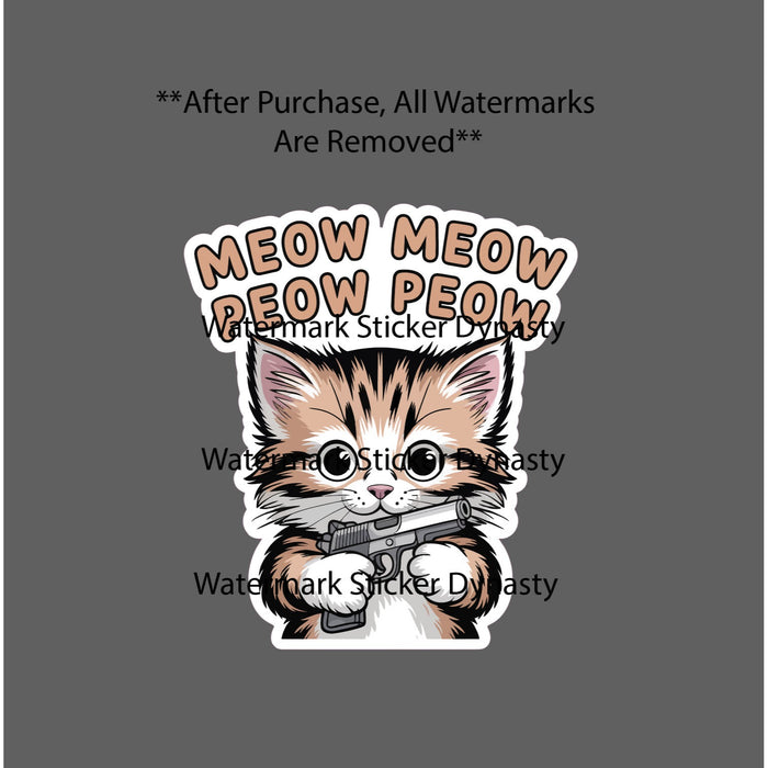 Meow Meow Peow Peow Sticker Waterproof Decal Cat Kitten Gun Cute Funny Gift NEW