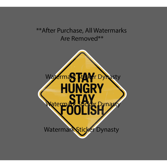 Stay Hungry Stay Foolish Sticker Waterproof Decal Work Business Gift NEW