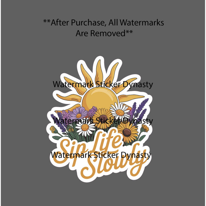 Sip Life Slowly Sticker Waterproof Decal Sun Coffee Flower Floral Quote Gift NEW