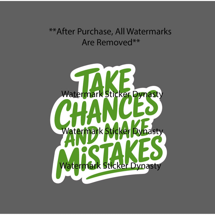 Take Chances Make Mistakes Sticker Waterproof Decal Life Business Money Gift NEW