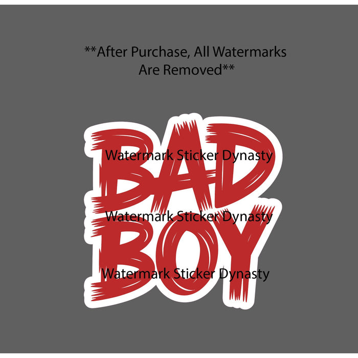 Bad Boy Sticker Waterproof Decal Quote Hardcore Gift NEW
