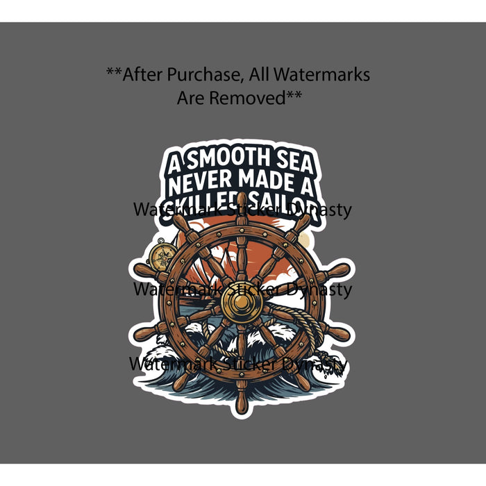 Skilled Sailor Sticker Waterproof Decal Smooth Sea Nautical Quote Gift NEW