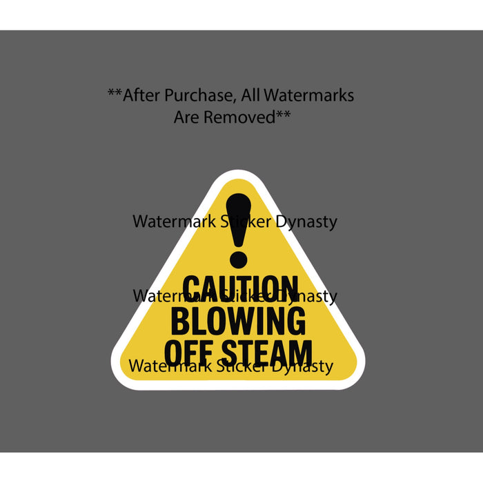 Caution Blowing Off Steam Sticker Waterproof Decal Warning Danger Gift NEW