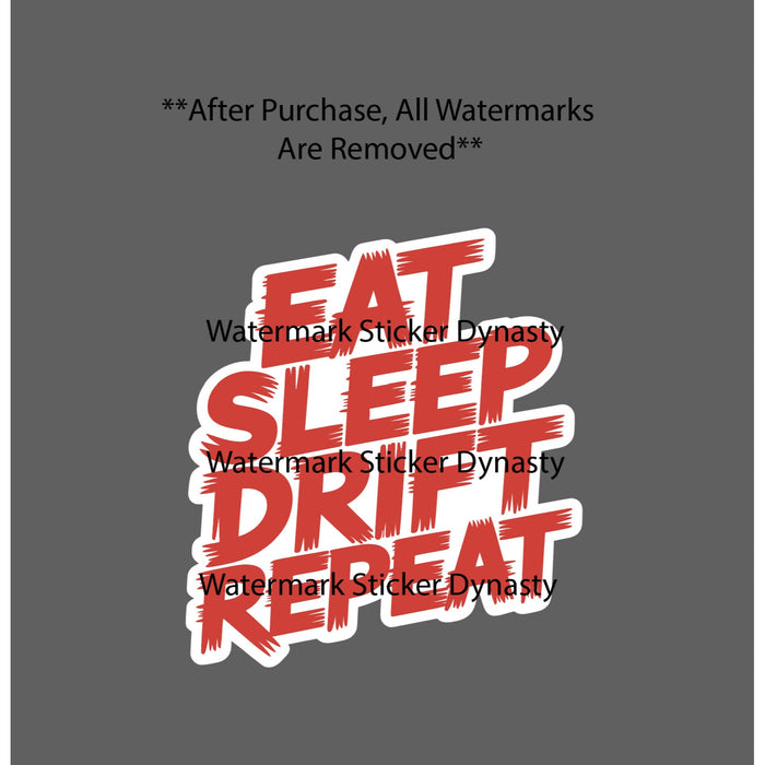 Eat Sleep Drift Repeat Sticker Waterproof Decal Car Truck Racing Gift NEW