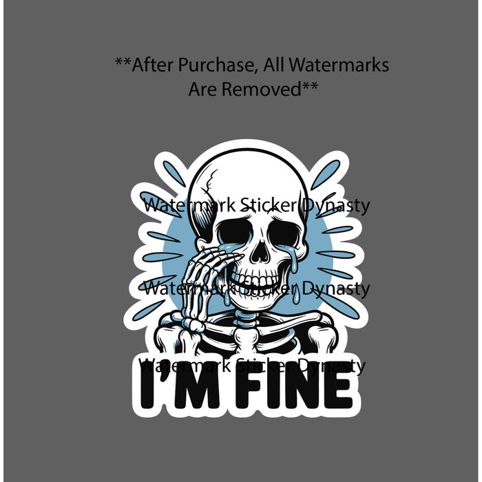 I'm Fine Skeleton Sticker Waterproof Decal Crying Funny Bones Humor Gift NEW