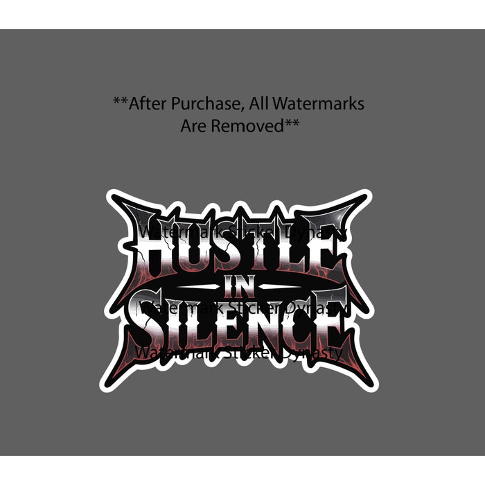 Hustle In Silence Sticker Waterproof Decal Work Business Money Gift NEW