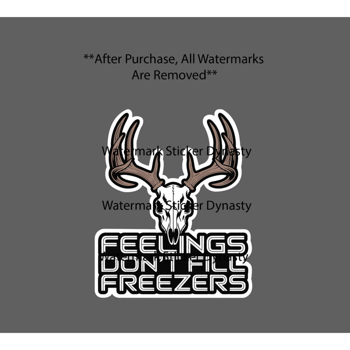 Feelings Don't Fill Freezers Sticker Waterproof Decal Deer Skull Hunter Gift NEW