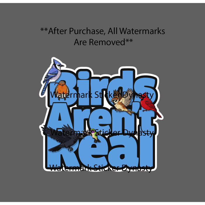 Birds Aren't Real Sticker Waterproof Decal Animal Outdoor Wildlife Gift NEW