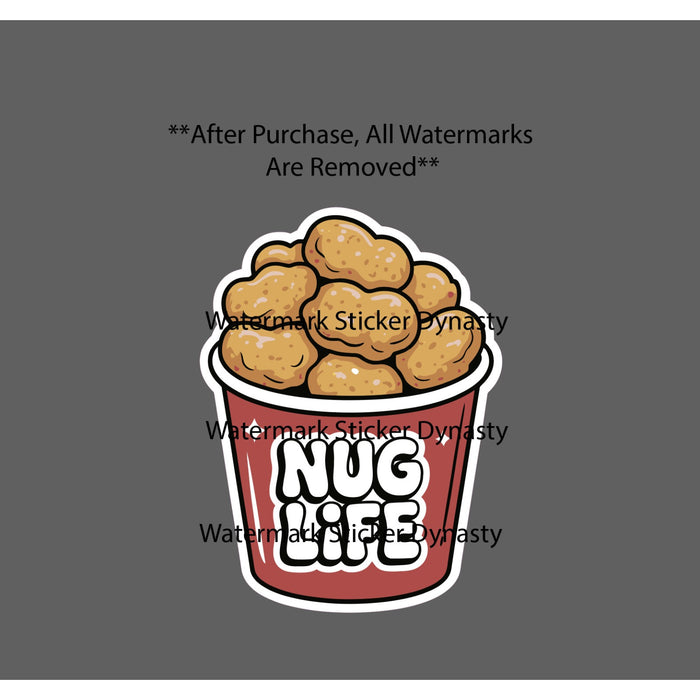Nug Life Sticker Waterproof Decal Nuggets Chicken Food Quote Funny Gift NEW