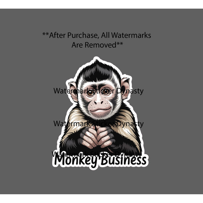 Monkey Business Sticker Waterproof Decal Quote Funny Animal Humor Gift NEW