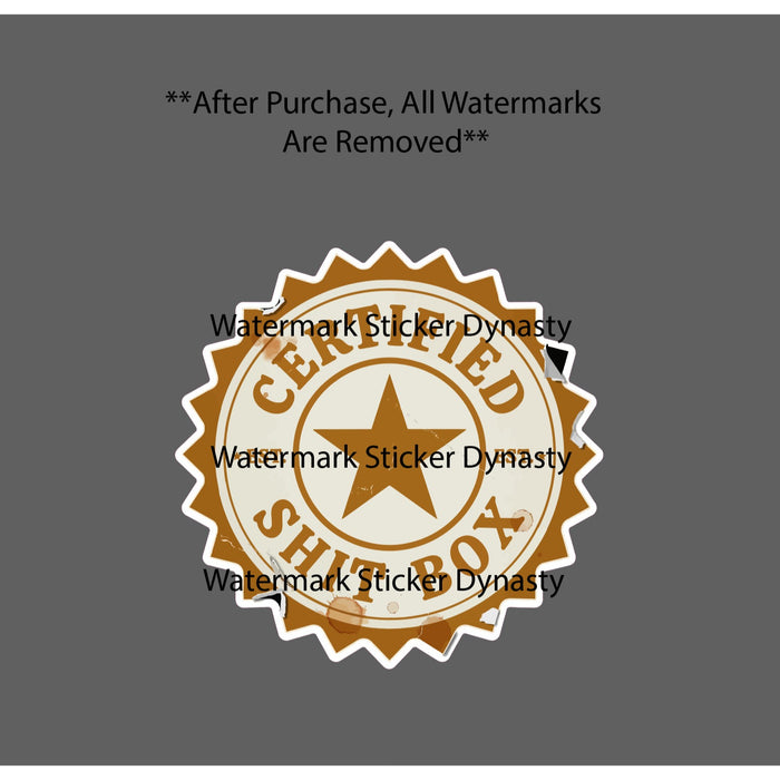 Certified Shi* Box Sticker Waterproof Decal Car Truck Vintage Retro Gift NEW