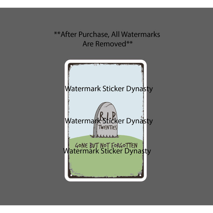 RIP Twenties Sticker Waterproof Decal Age 20's Old Funny Humor Adult Gift NEW