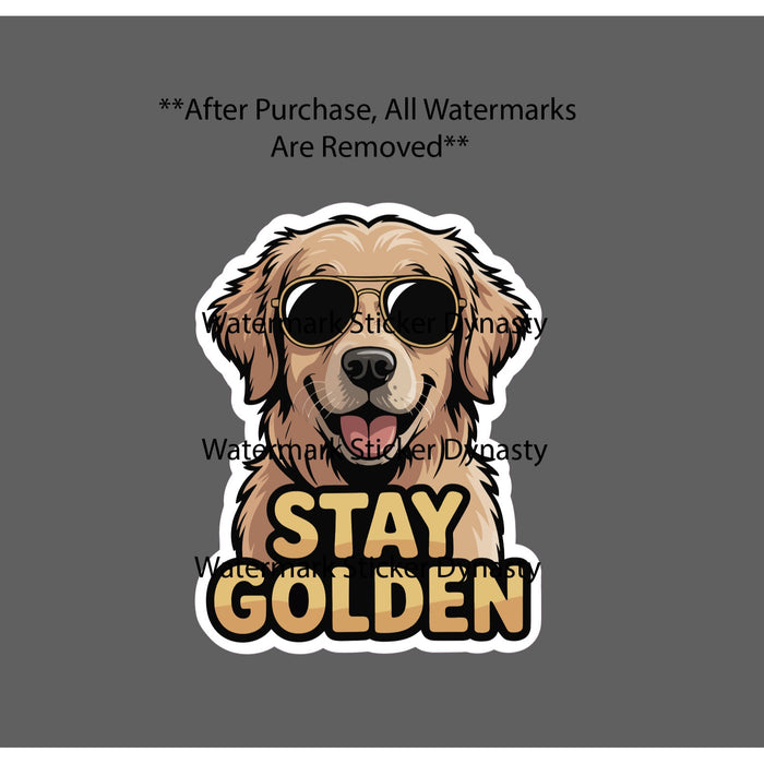 Stay Golden Sticker Waterproof Decal Golden Retriever Dog Pet Quote Gift NEW