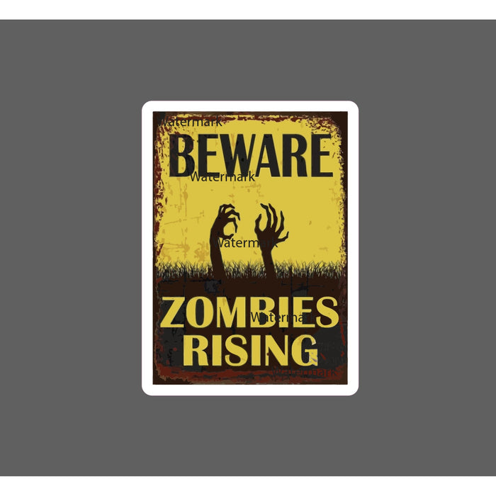 Zombies Rising Sticker Beware Warning NEW