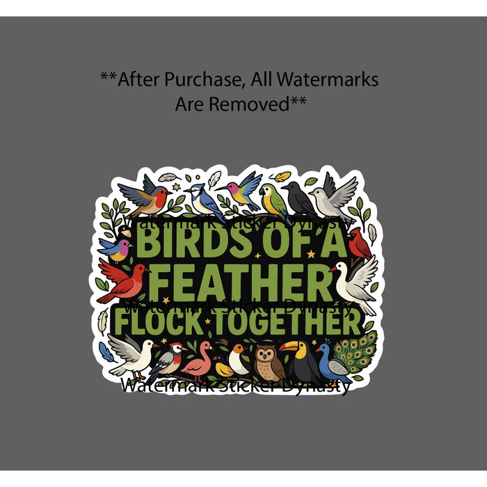 Birds of a Feather Flock Together Sticker Waterproof Decal Birds Wild Gift NEW