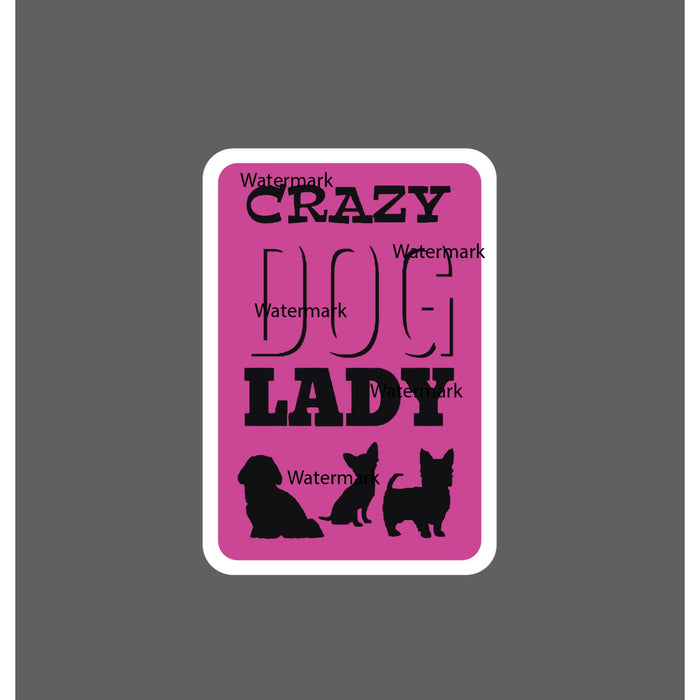 Crazy Dog Lady Sticker Pink Waterproof NEW