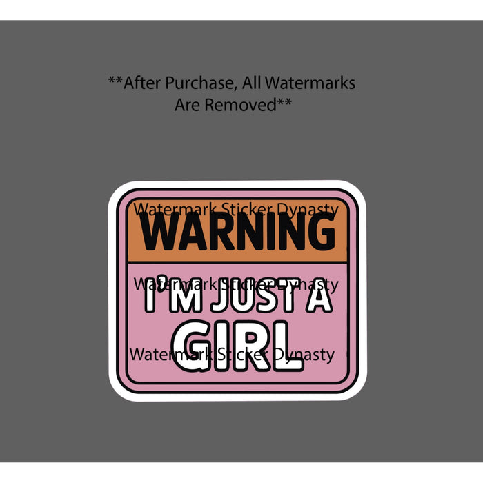 I'm Just A Girl Sticker Waterproof Decal Quote Funny Humor Caution Gift NEW
