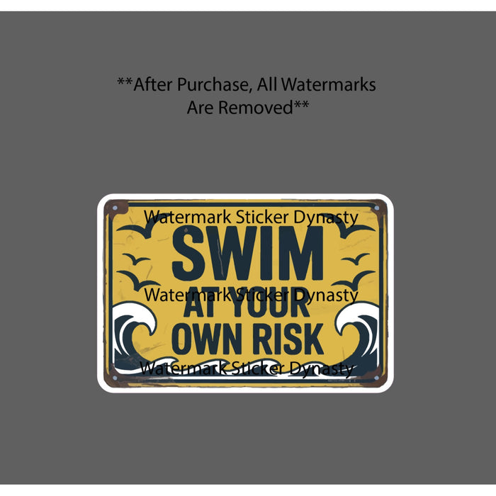Swim At Your Own Risk Sticker Waterproof Decal Ocean Beach Caution Gift NEW