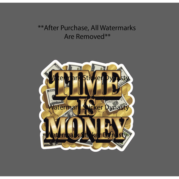 Time Is Money Sticker Waterproof Decal Cash Gold Riches Quote Business Gift NEW