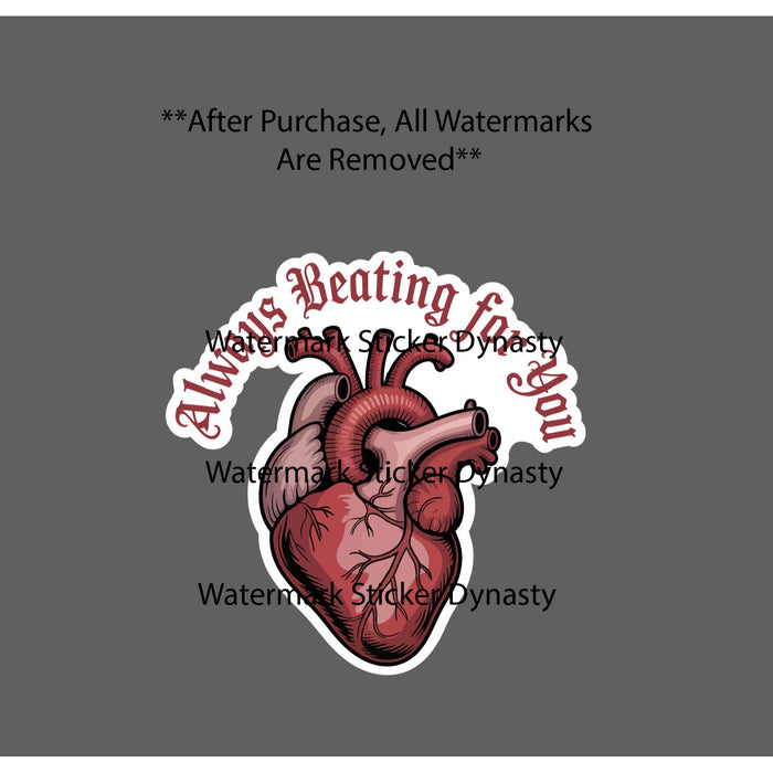 Always Beating For You Sticker Waterproof Decal Heart Love Quote Gift NEW