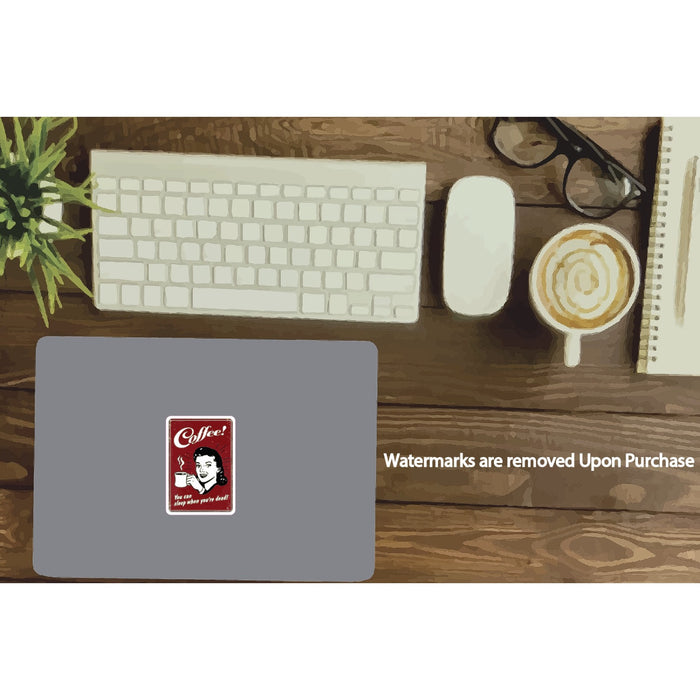 Coffee Sticker Sleep When Dead Waterproof