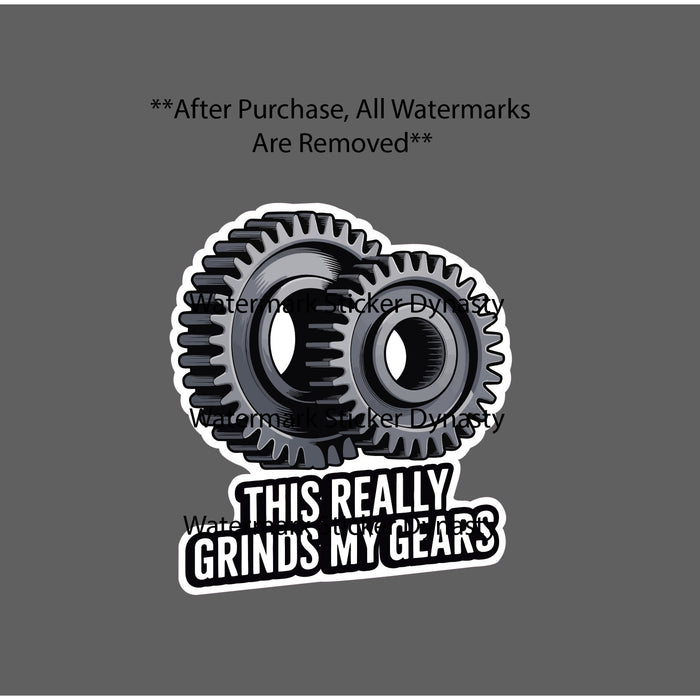 This Really Grinds My Gears Sticker Waterproof Decal Quote Funny Humor Gift NEW