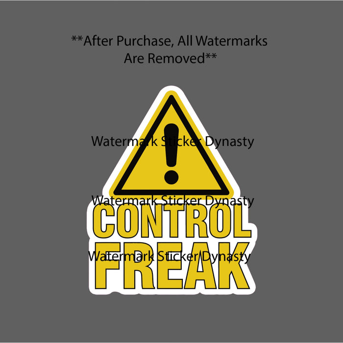 Control Freak Sticker Waterproof Decal Caution Warning Beware Gift NEW