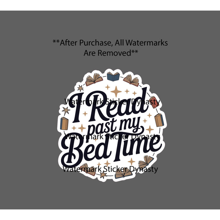 I Read Past My Bed Time Sticker Waterproof Decal Rebel Books Reader Gift NEW