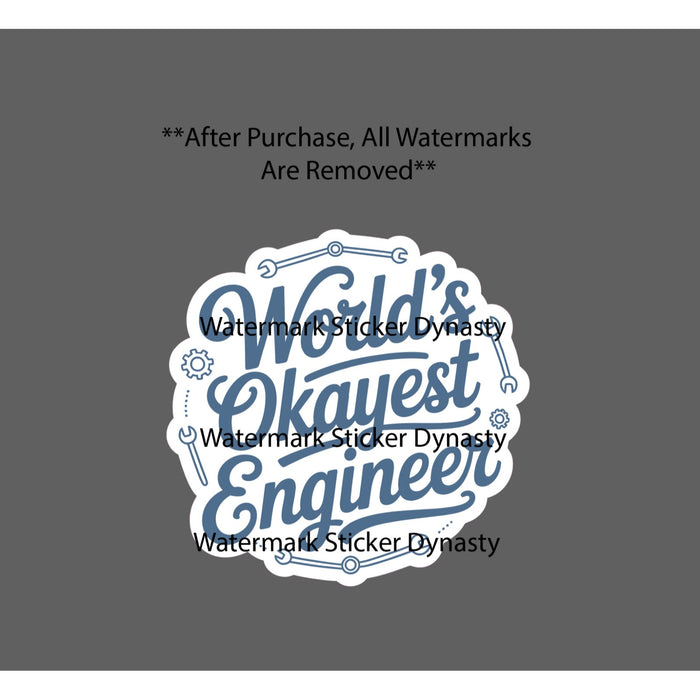 World's Okayest Engineer Sticker Waterproof Decal Engineering Quote Gift NEW