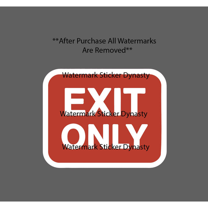 Exit Only Sticker Waterproof Decal Quote Sign Warning Traffic Beware Gift NEW
