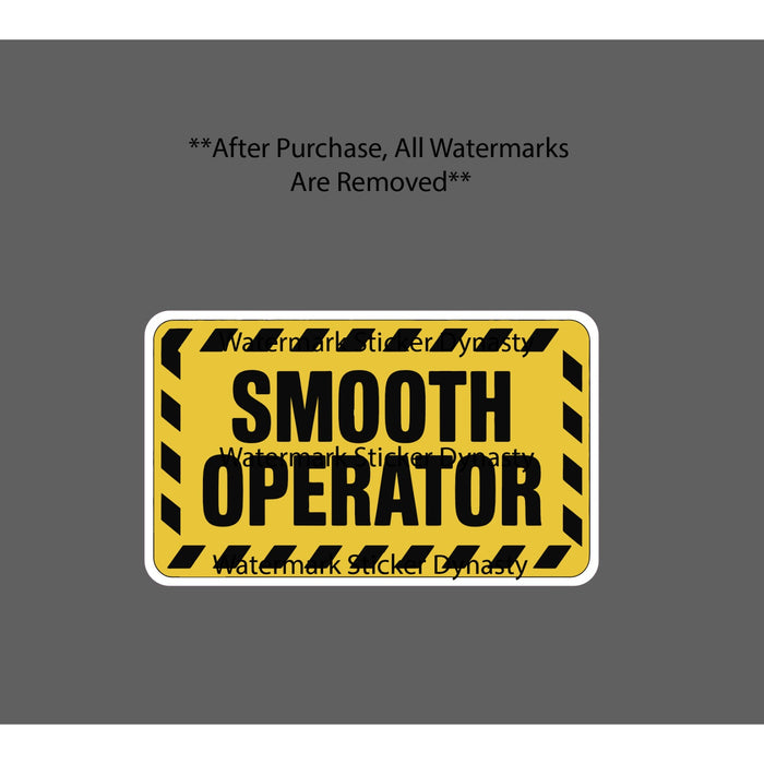 Smooth Operator Sticker Waterproof Decal Work Caution Construction Gift NEW