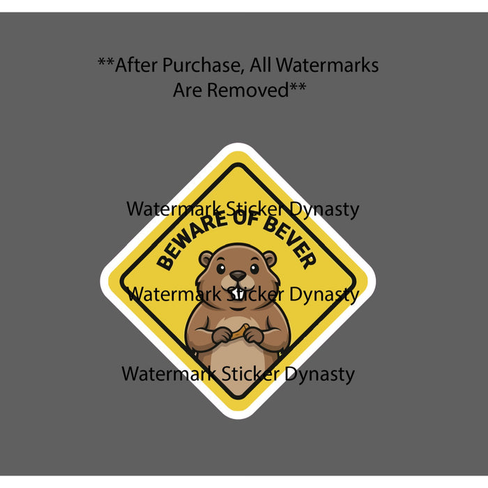 Beware of Bever Sticker Waterproof Decal Animal Wildlife Outdoor Gift NEW
