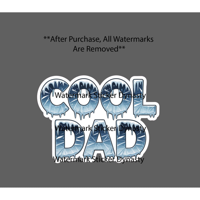 Cool Dad Sticker Waterproof Decal Ice Father Funny Humor Quote Gift NEW