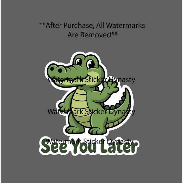 See You Later Alligator Sticker Waterproof Decal Animal Kawaii Quote Gift NEW