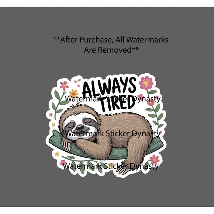 Sloth Sticker Waterproof Decal Always Tired Funny Flower Floral Animal Gift NEW