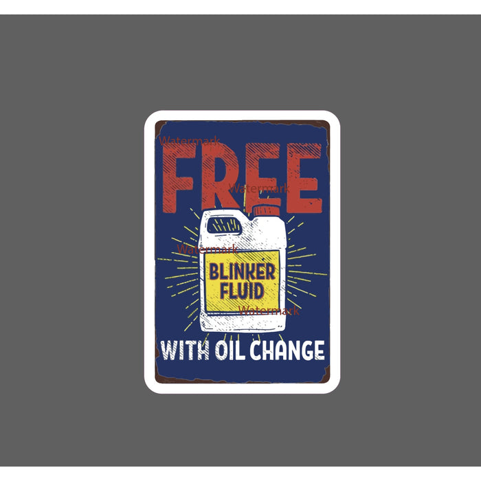 Blinker Fluid Sticker Advertisement NEW