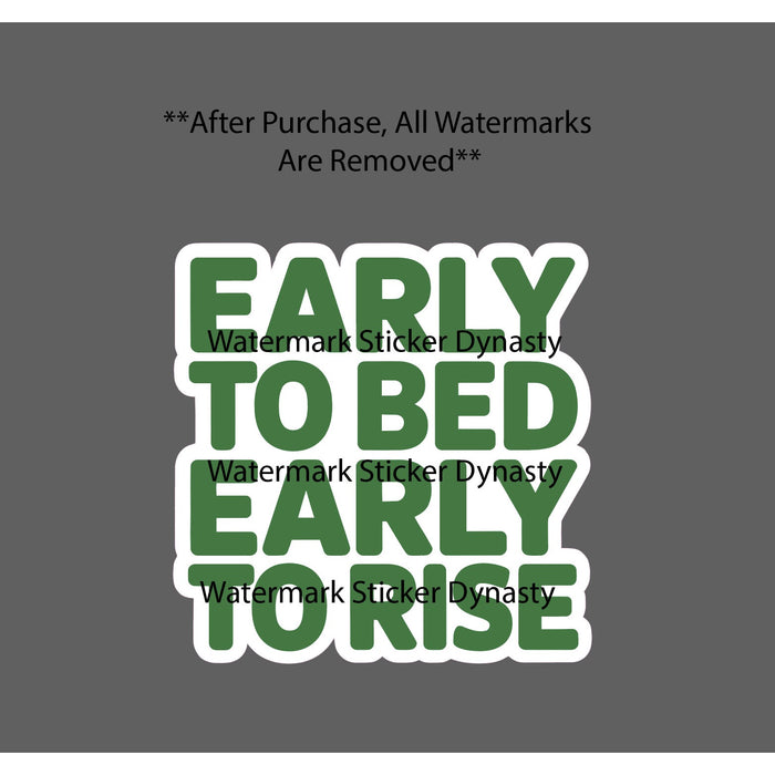 Early To Bed Early To Rise Sticker Waterproof Decal Quote Business Gift NEW