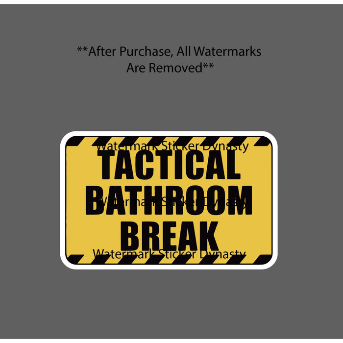 Tactical Bathroom Break Sticker Waterproof Decal Work Business Military Gift NEW
