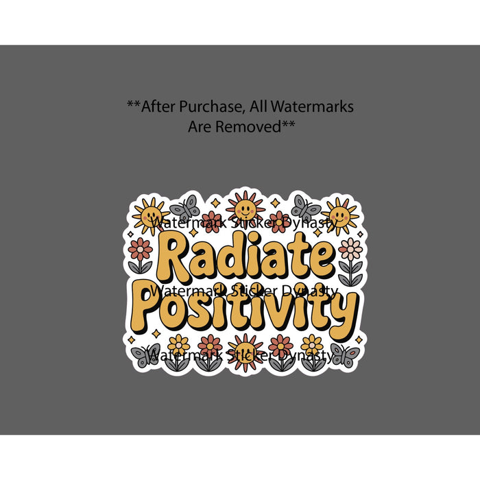 Radiate Positivity Sticker Waterproof Decal Flower Floral Smile Quote Gift NEW