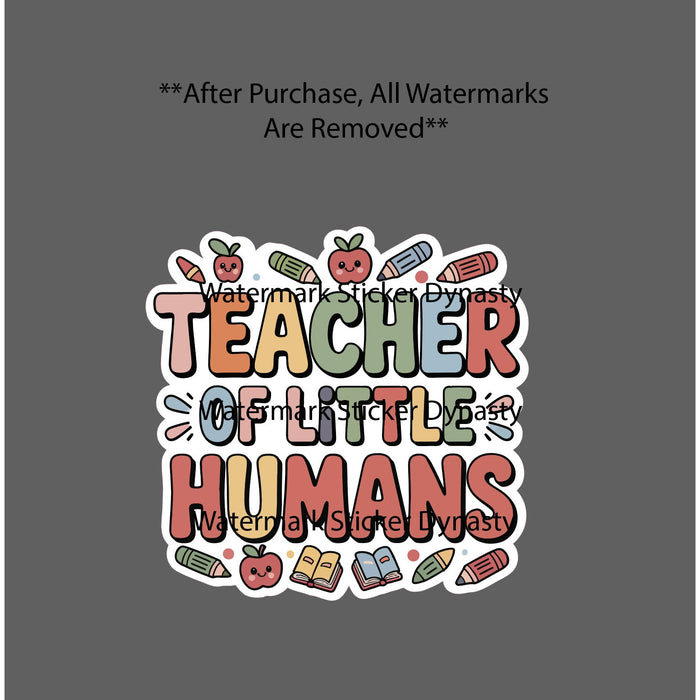 Teacher Of Little Humans Sticker Waterproof Decal Books School Learning Gift NEW