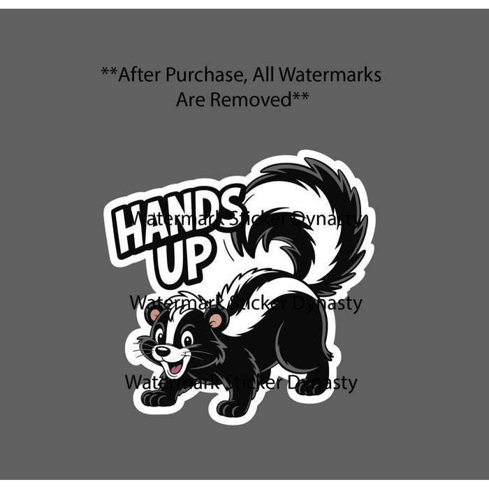 Hands Up Sticker Waterproof Decal Skunk Animal Cute Quote Funny Humor Gift NEW