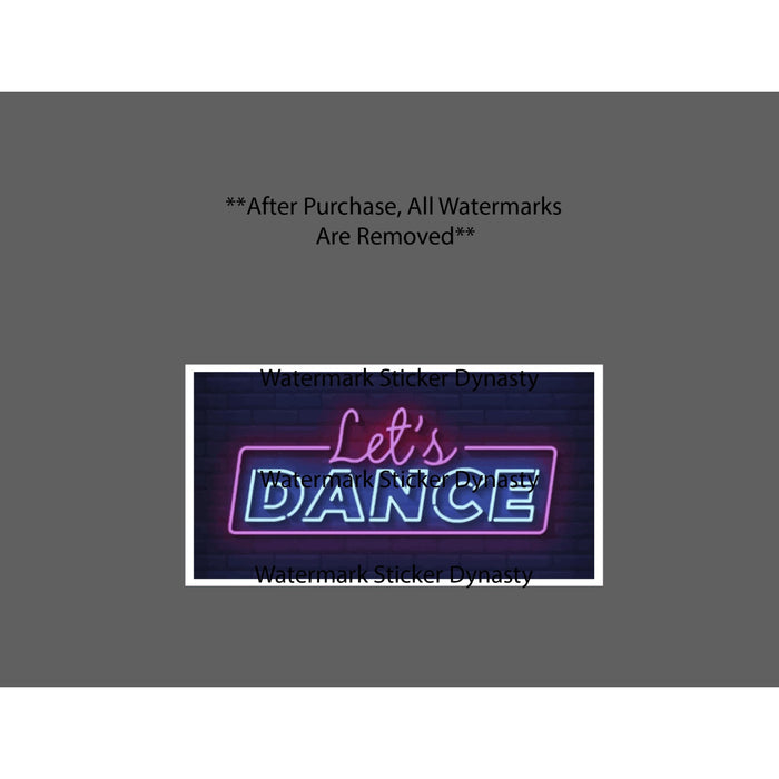 Let's Dance Sticker Waterproof Decal Neon Lights Party Dancing Gift NEW